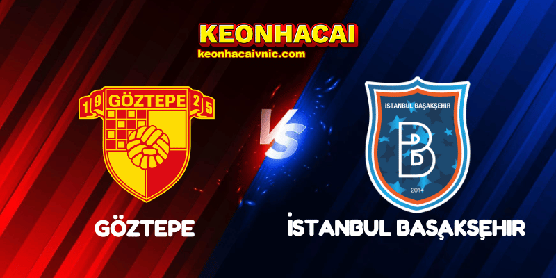 Göztepe vs İstanbul Başakşehir