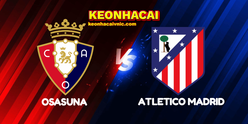 Osasuna vs Atletico Madrid
