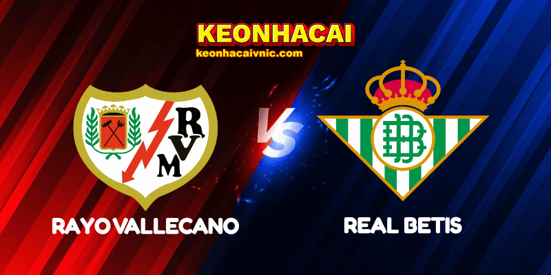 Rayo Vallecano vs Real Betis
